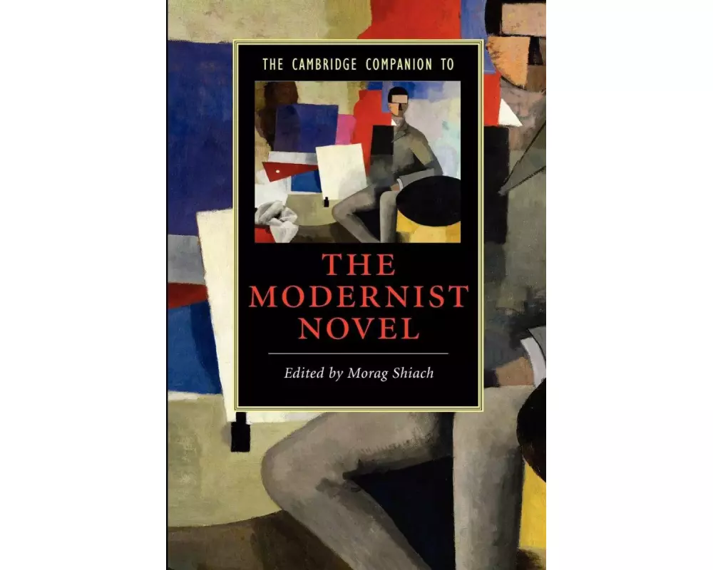 The Cambridge Companion to the Modernist Novel