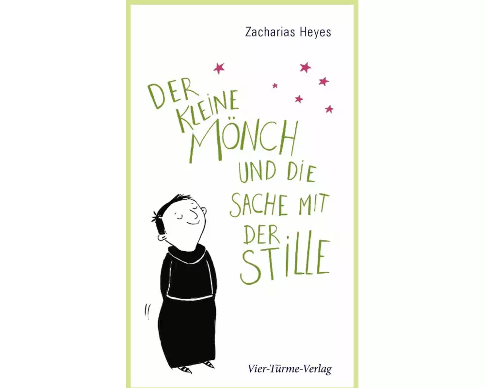 Der kleine Mönch und die Sache mit der Stille
