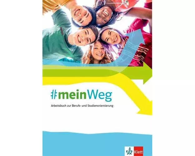 #mein Weg. Arbeitsbuch zur Berufs- und Studienorientierung