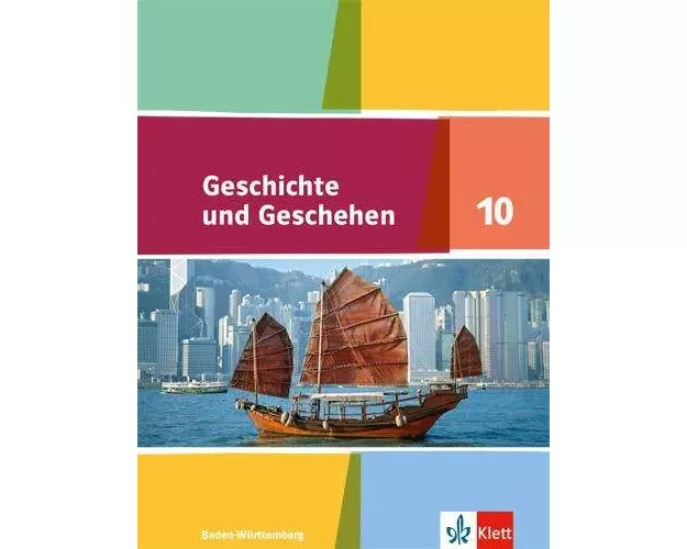 Geschichte und Geschehen 10. Schülerbuch . Ausgabe Baden-Württemberg Gymnasium