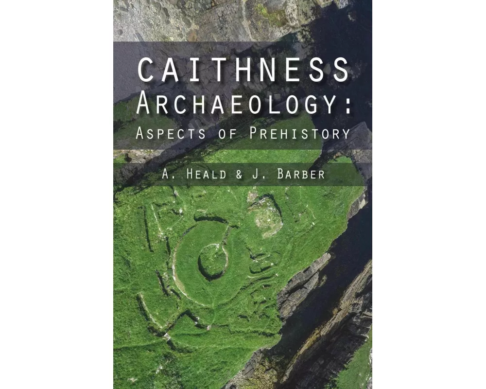 Caithness Archaeology