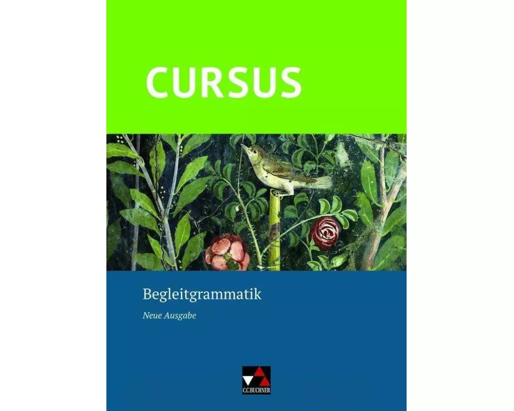 Cursus - Neue Ausgabe Begleitgrammatik
