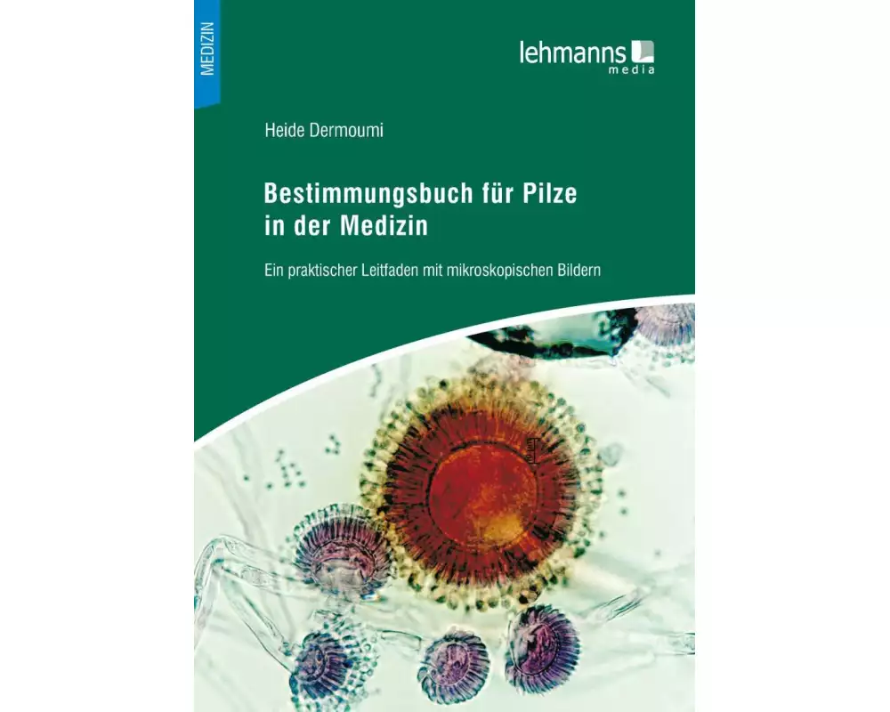 Bestimmungsbuch für Pilze in der Medizin