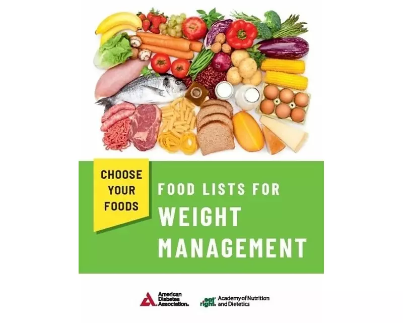 Choose Your Foods: Food Lists for Weight Management