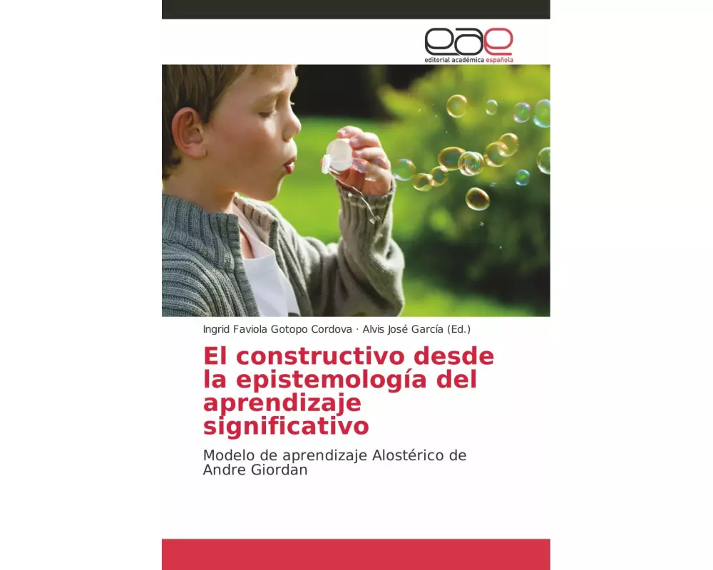 El constructivo desde la epistemología del aprendizaje significativo