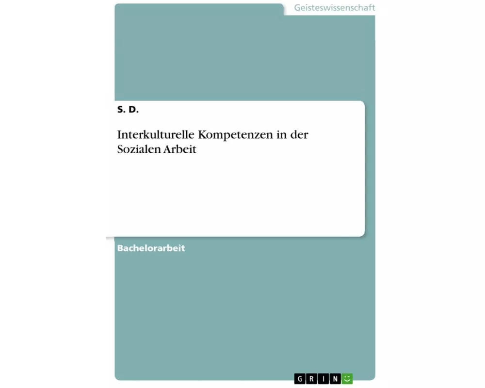 Interkulturelle Kompetenzen in der Sozialen Arbeit