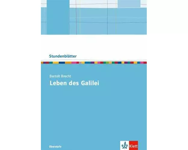 Bertolt Brecht: Leben des Galilei. Kopiervorlagen mit Downloadpaket Oberstufe