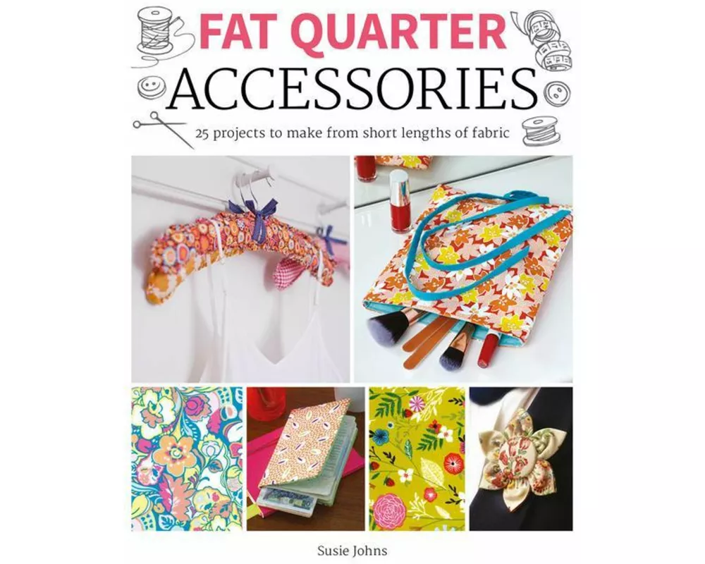 Fat Quarter: Accessories