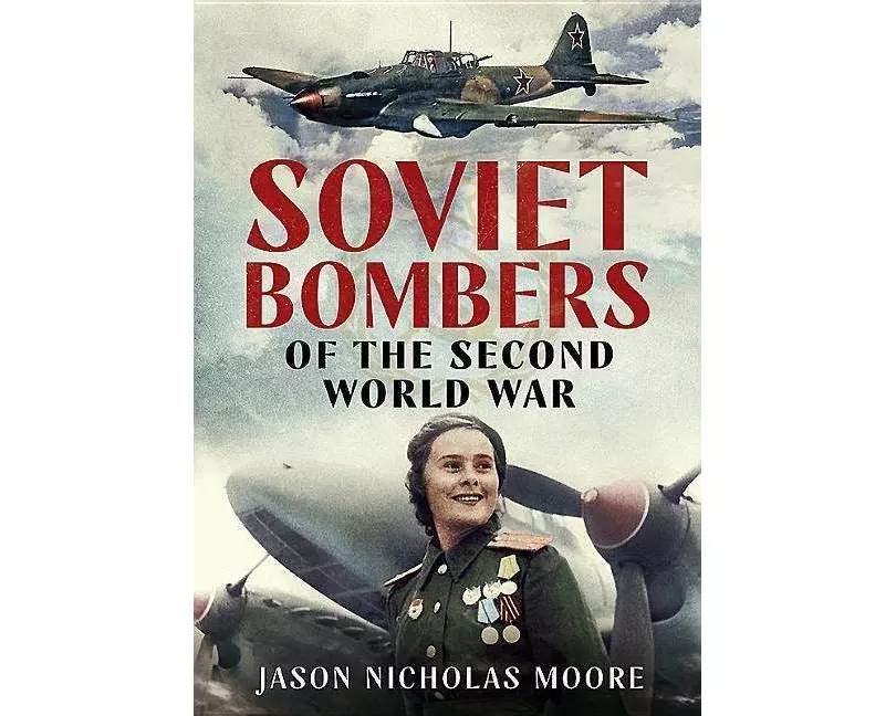 Soviet Bombers of the Second World War