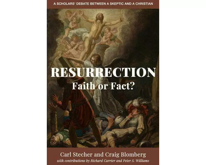 Resurrection: Faith or Fact?