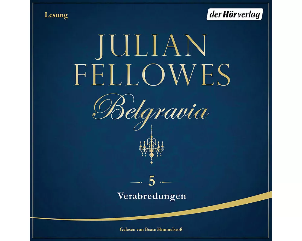 Belgravia (5) - Verabredungen