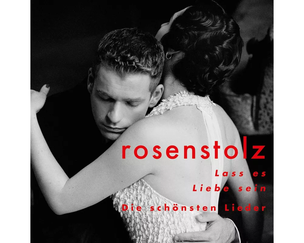 Lass es Liebe sein - die schönsten Lieder