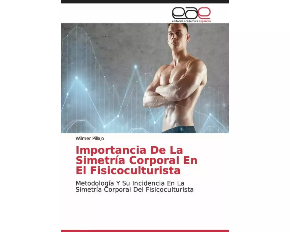 Importancia De La Simetría Corporal En El Fisicoculturista