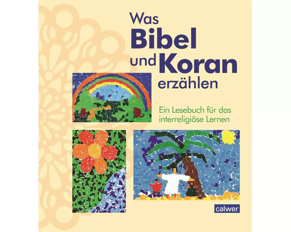 Was Bibel und Koran erzählen