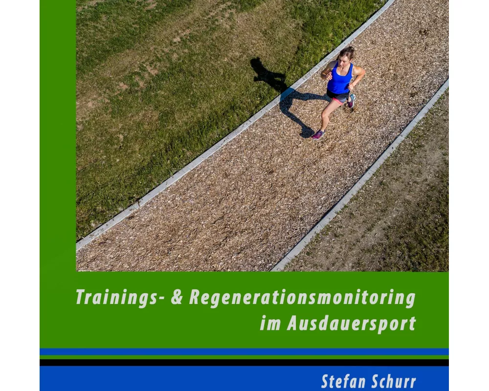 Trainings- und Regenerationsmonitoring im Ausdauersport