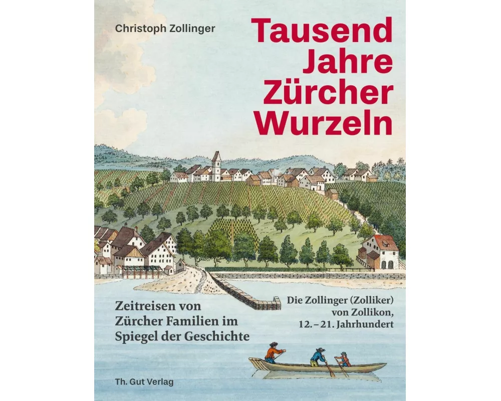 Tausend Jahre Zuercher Wurzeln