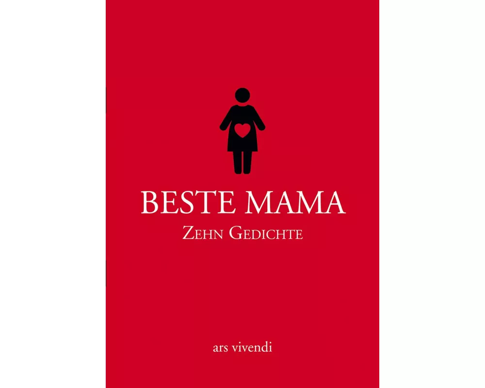 Beste Mama - Zehn Gedichte
