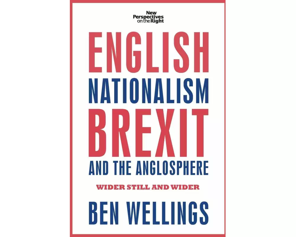 English Nationalism, Brexit and the Anglosphere