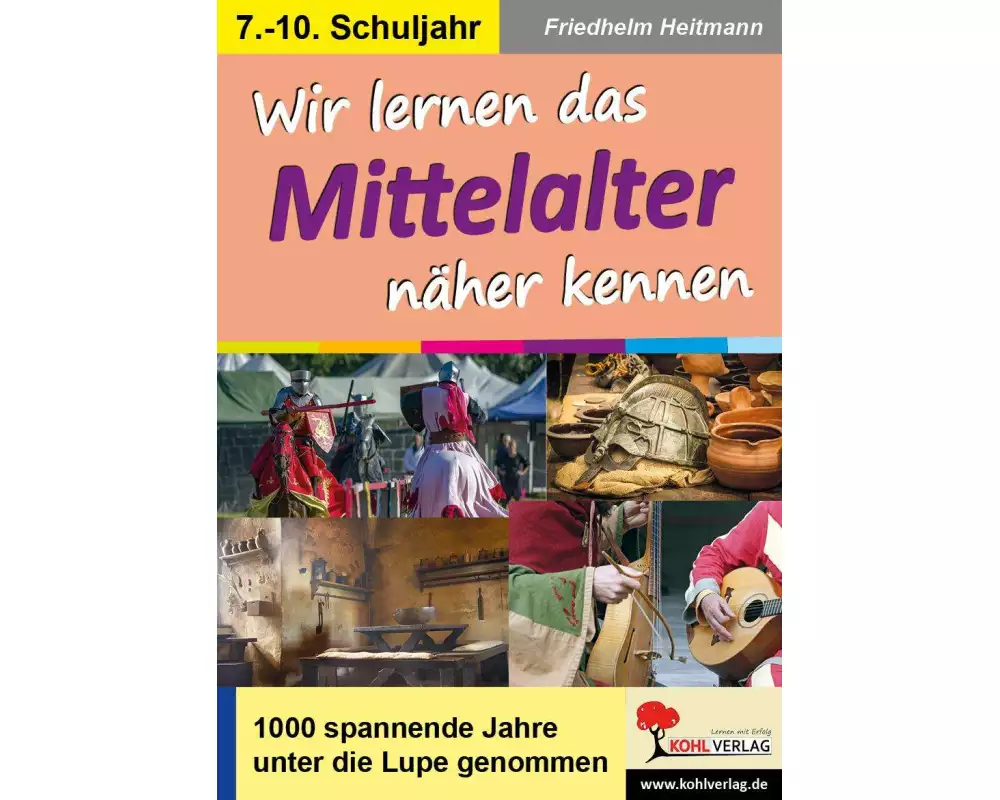 Wir lernen das Mittelalter näher kennen