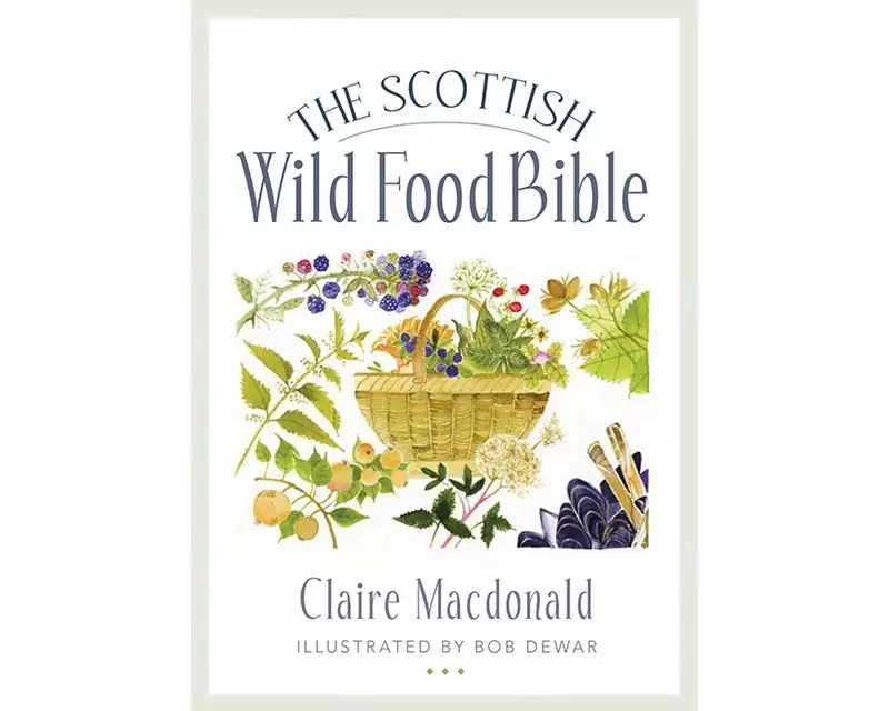 The Scottish Wild Food Bible