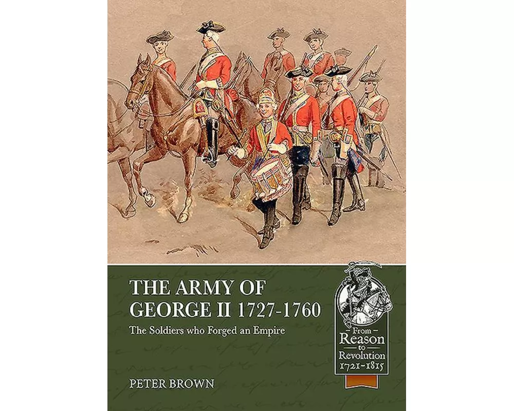 The Army of George II 1727-1760