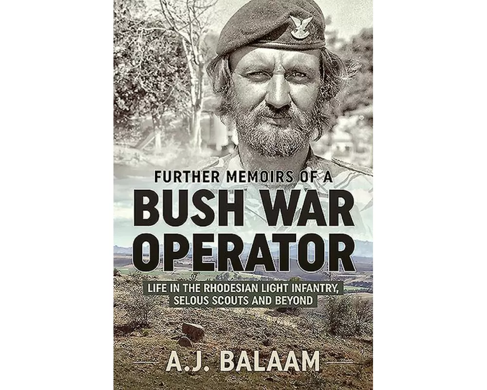 Further Memoirs of a Bush War Operator