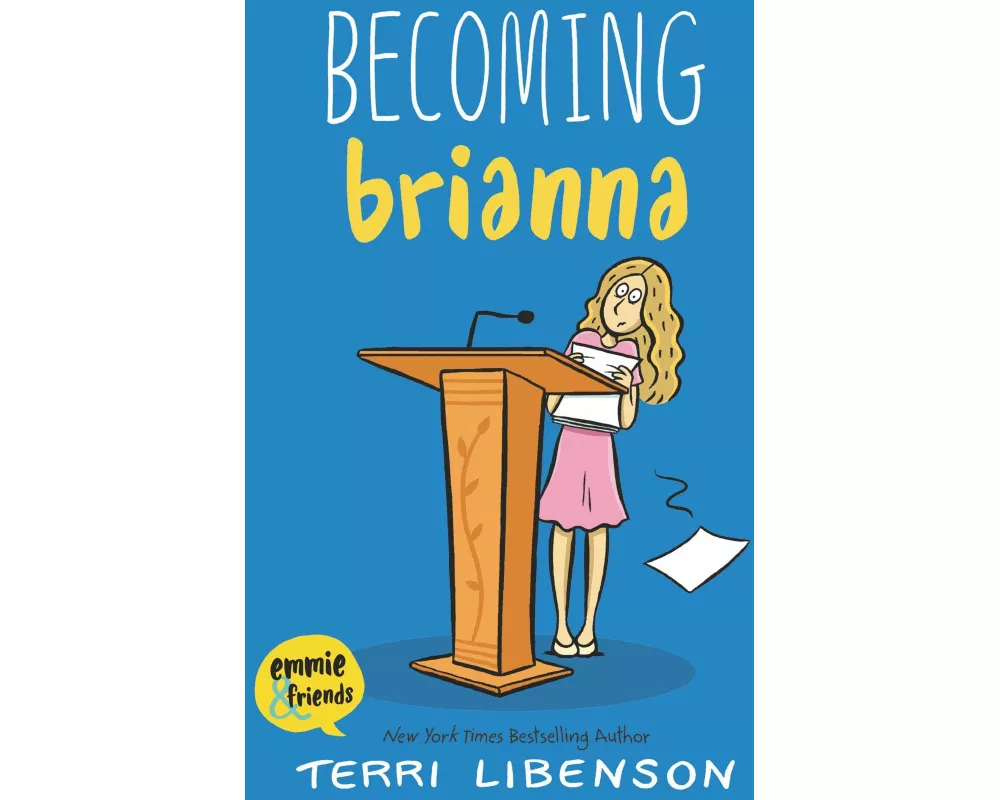 Emmie & Friends: Becoming Brianna