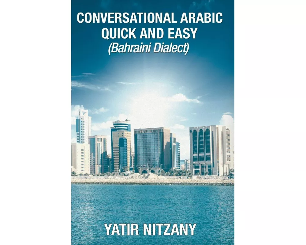 Conversational Arabic Quick and Easy