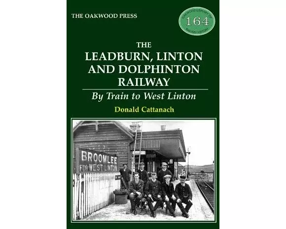 The Leadburn, Linton and Dolphinton Railway