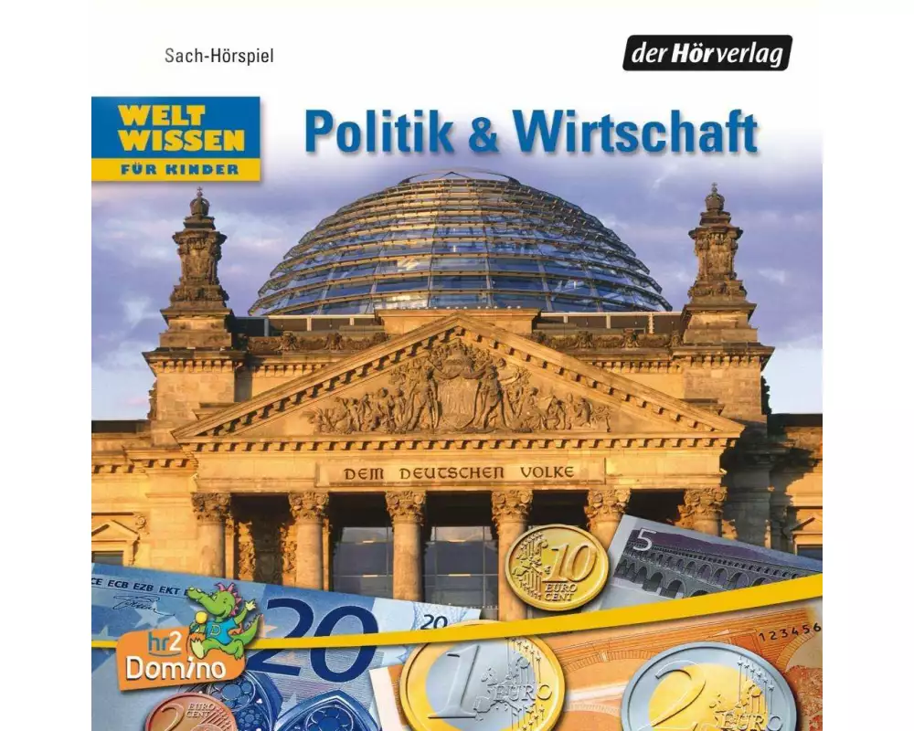 Weltwissen für Kinder: Politik & Wirtschaft