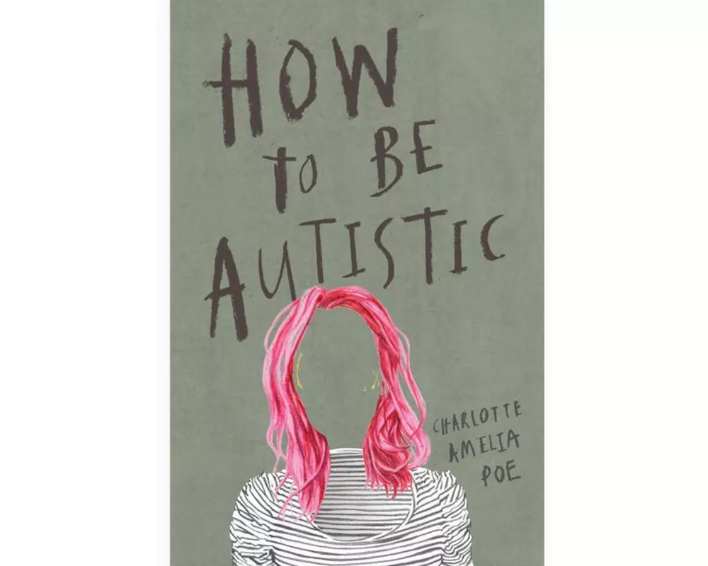 How to Be Autistic