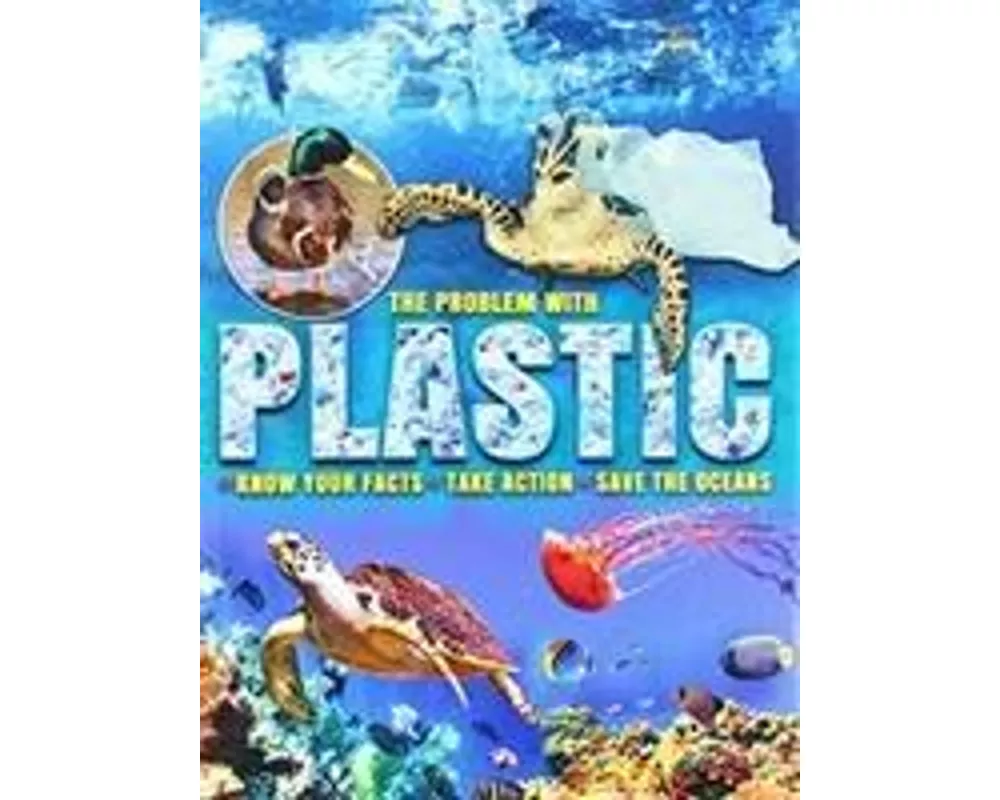 The Problem with Plastic