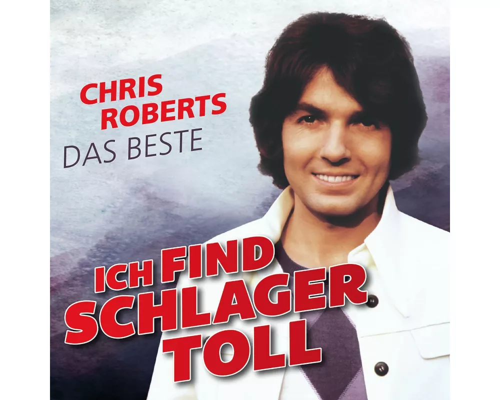 Ich find Schlager toll - Das Beste