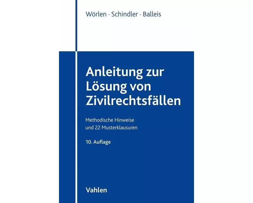 Anleitung zur Lösung von Zivilrechtsfällen