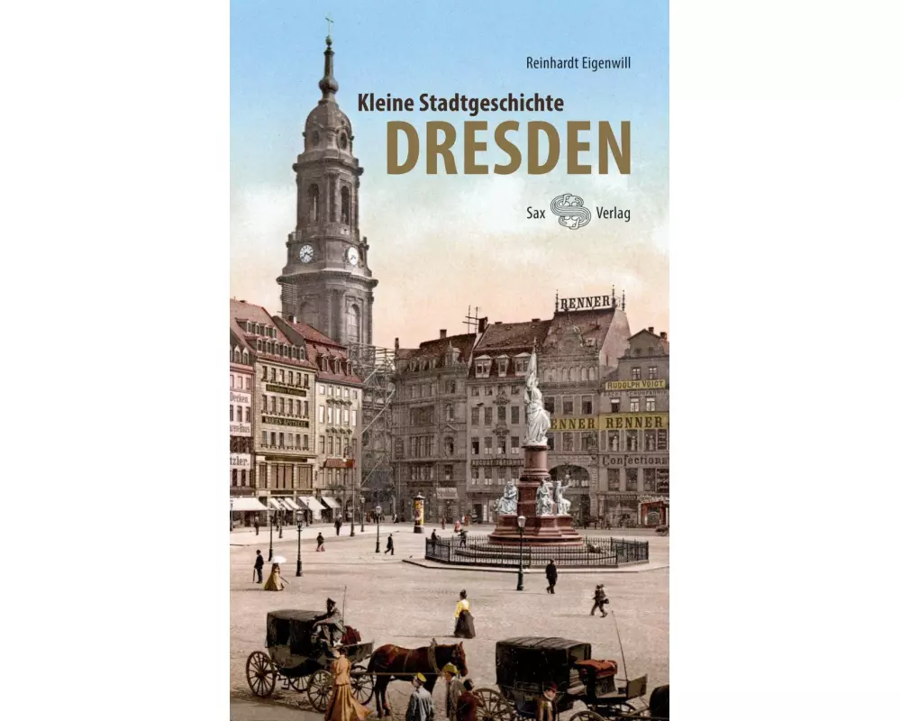 Kleine Stadtgeschichte Dresden