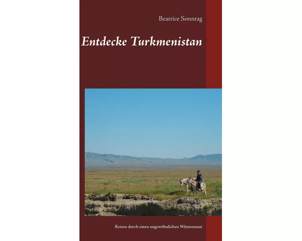Entdecke Turkmenistan
