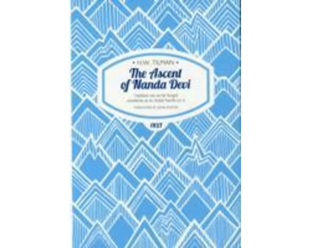 Ascent of Nanda Devi: I believe we so far forgot ourselves as to shake hands on it