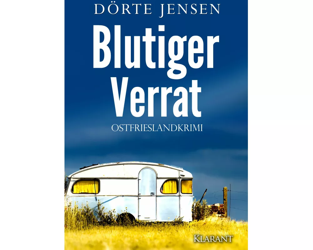 Blutiger Verrat. Ostfrieslandkrimi