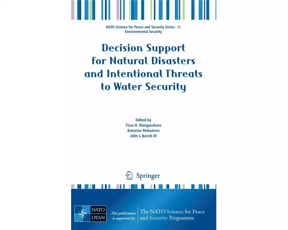 Decision Support for Natural Disasters and Intentional Threats to Water Security