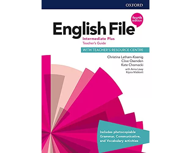 English File: Intermediate Plus: Teacher's Guide with Teacher's Resource Centre