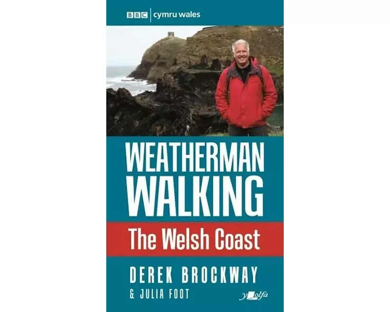 Weatherman Walking - The Welsh Coast