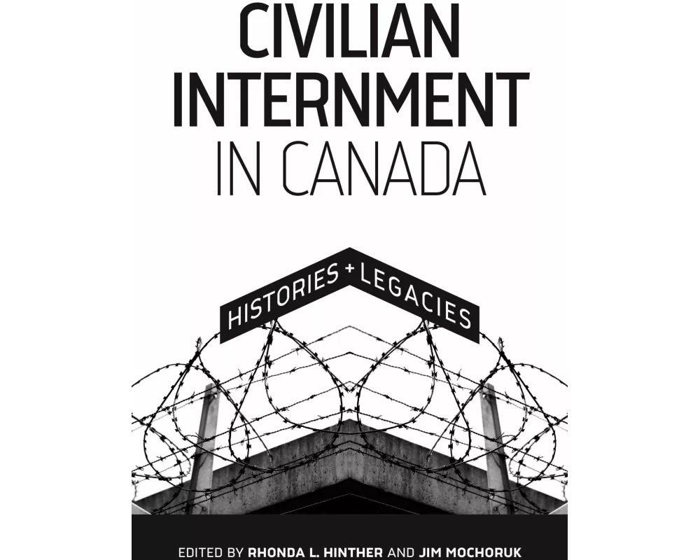 Civilian Internment In Canada
