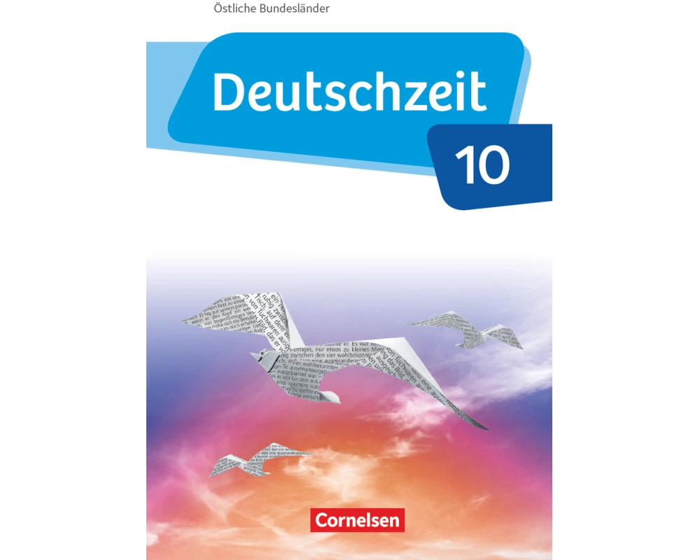 Deutschzeit - Östliche Bundesländer und Berlin - 10. Schuljahr