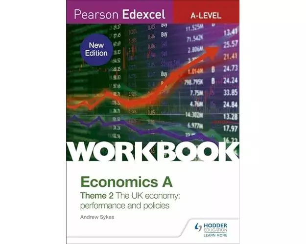 Pearson Edexcel A-Level Economics A Theme 2 Workbook: The UK economy - performance and policies