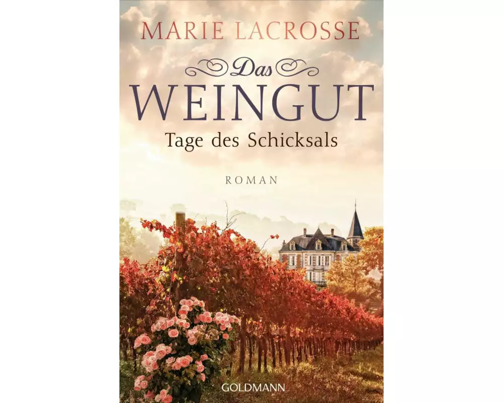 Das Weingut. Tage des Schicksals