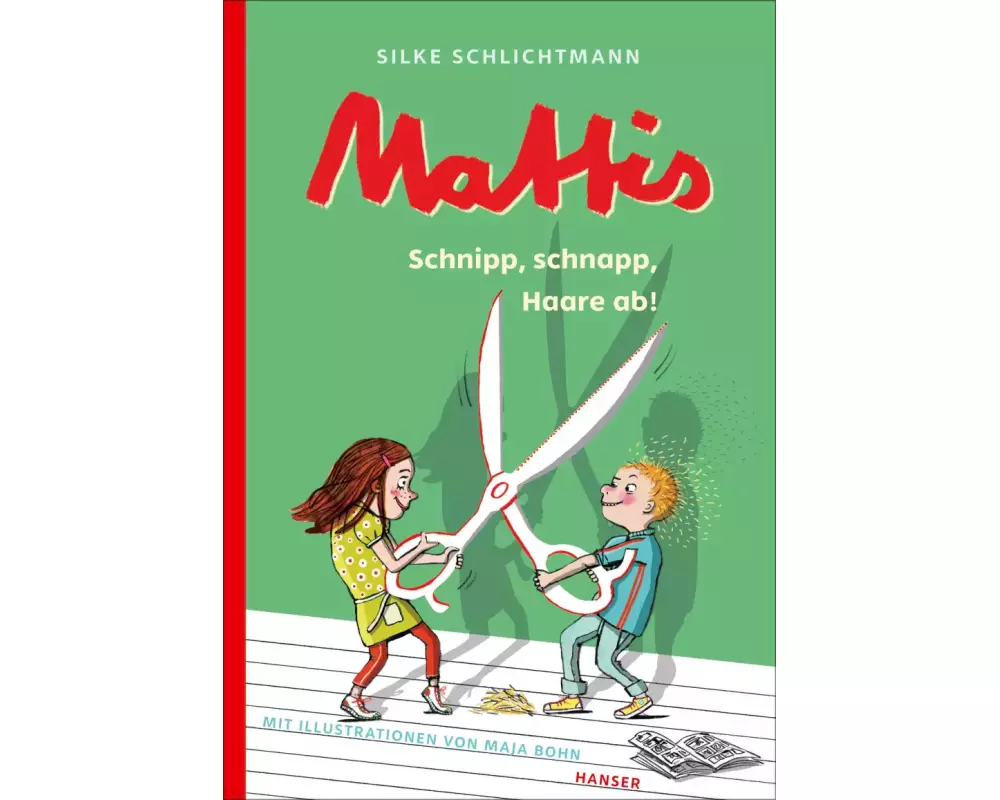 Mattis - Schnipp, schnapp, Haare ab!