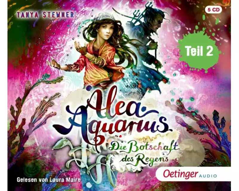 Alea Aquarius 5 Teil 2. Die Botschaft des Regens