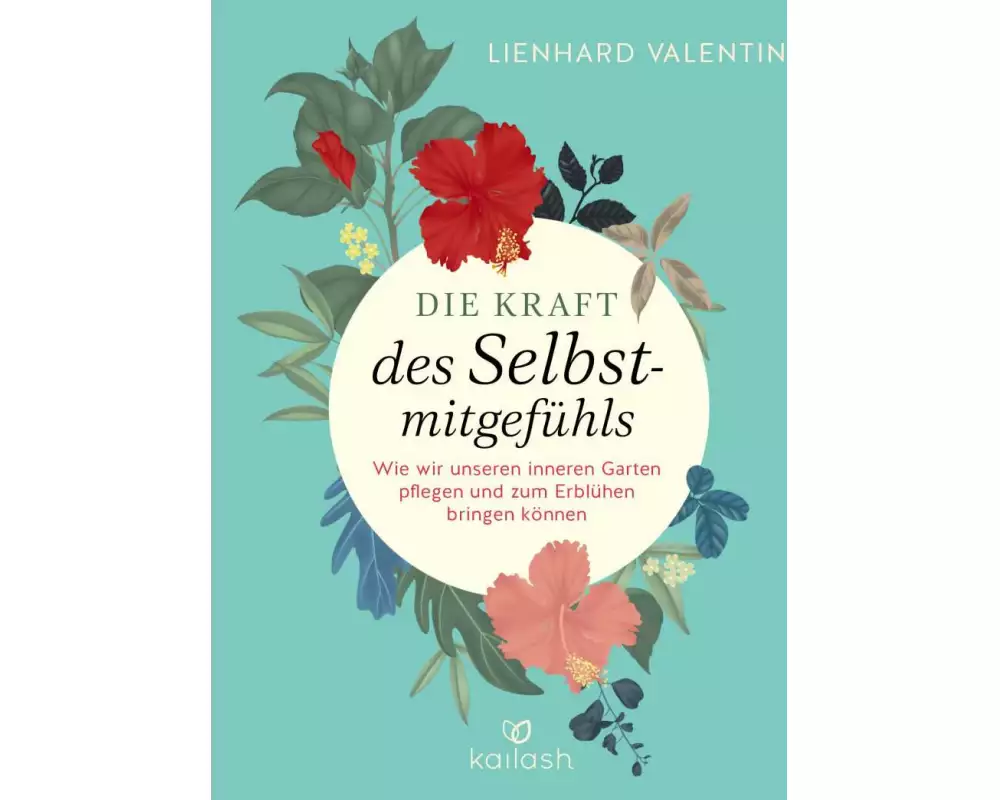 Die Kraft des Selbstmitgefühls