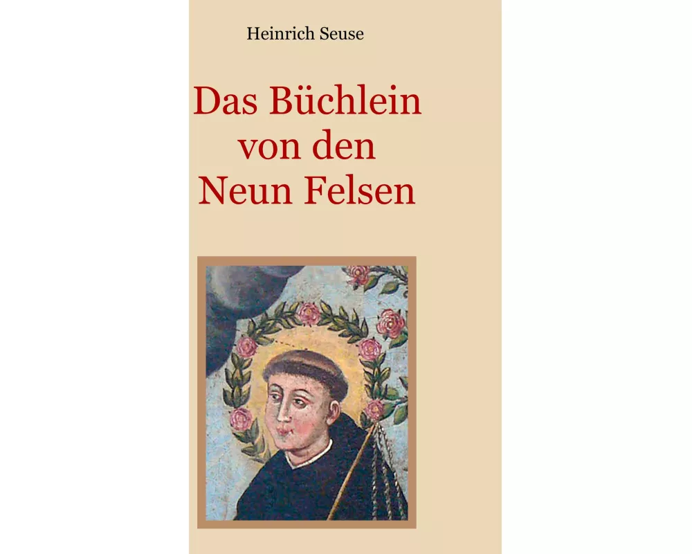 Das Büchlein von den neun Felsen - Ein mystisches Seelenbild der Christenheit