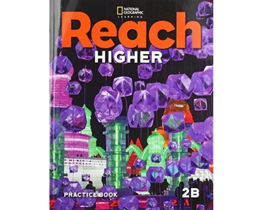 Reach Higher 2B: Practice Book